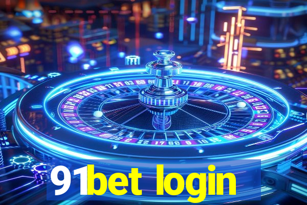 91bet login